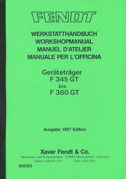 Werkstatthandbuch für Fendt Typ Geräteträger F 345 GT - F 380 GT, Ausgabe 1987